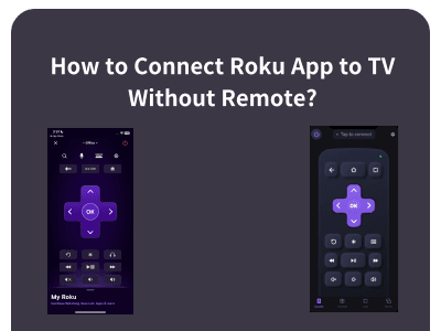 [2026] How to Connect Roku App to TV Without Remote