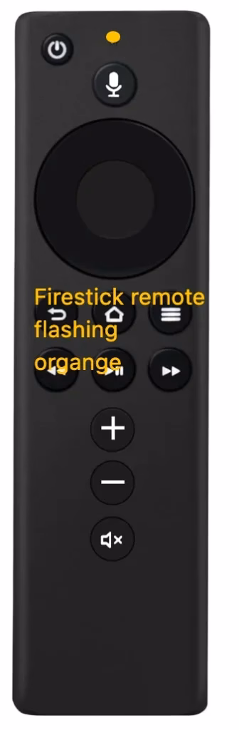Firestick remote blinking orange